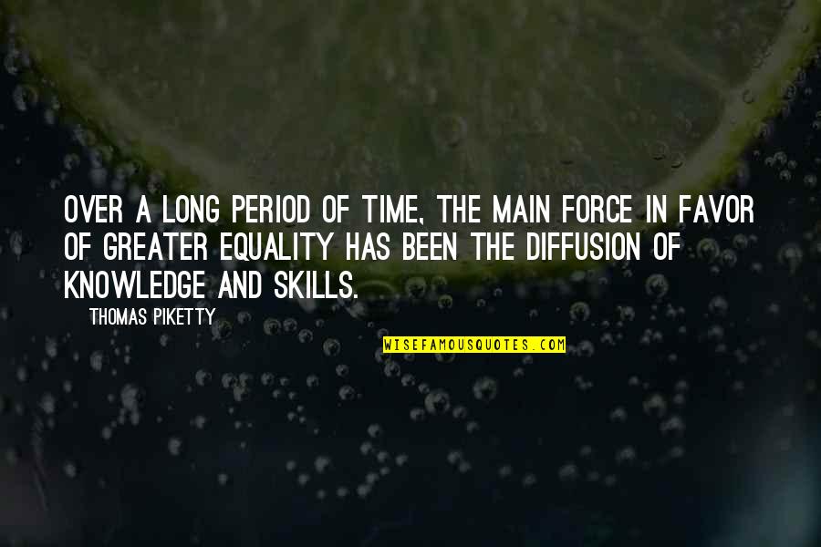 Diffusion Quotes By Thomas Piketty: Over a long period of time, the main