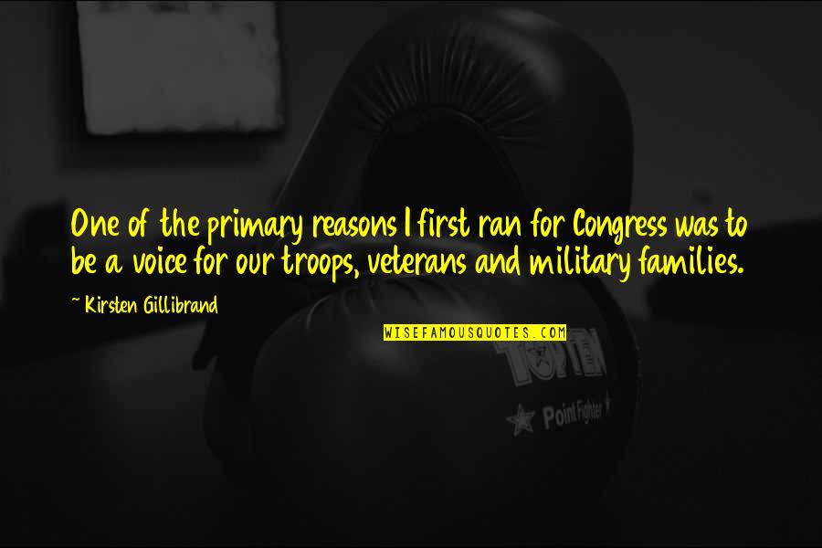 Dificultar Quotes By Kirsten Gillibrand: One of the primary reasons I first ran Dificultar Quotes By Kirsten Gillibrand: One of the primary reasons I first ran