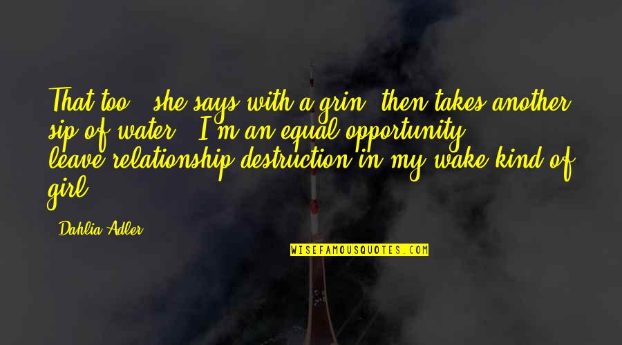 Difundido Sinonimo Quotes By Dahlia Adler: That too," she says with a grin, then