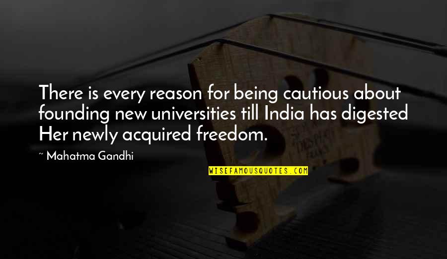 Digested Quotes By Mahatma Gandhi: There is every reason for being cautious about
