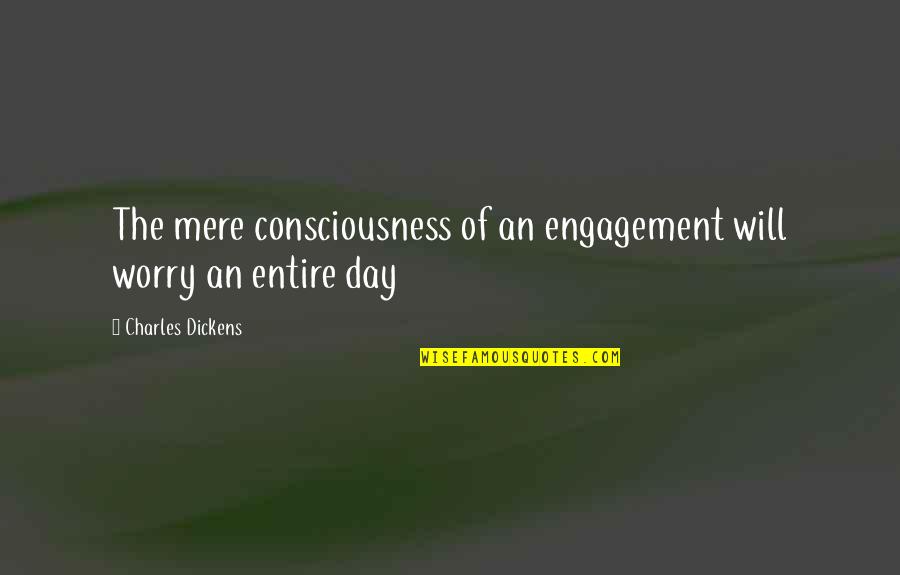 Digestibility Of Plant Quotes By Charles Dickens: The mere consciousness of an engagement will worry Digestibility Of Plant Quotes By Charles Dickens: The mere consciousness of an engagement will worry
