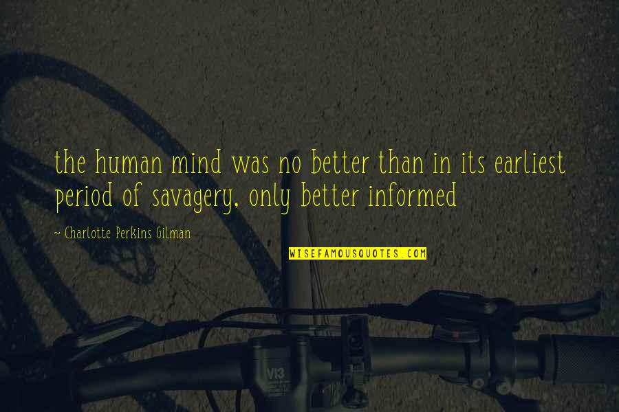 Digesting Red Quotes By Charlotte Perkins Gilman: the human mind was no better than in Digesting Red Quotes By Charlotte Perkins Gilman: the human mind was no better than in