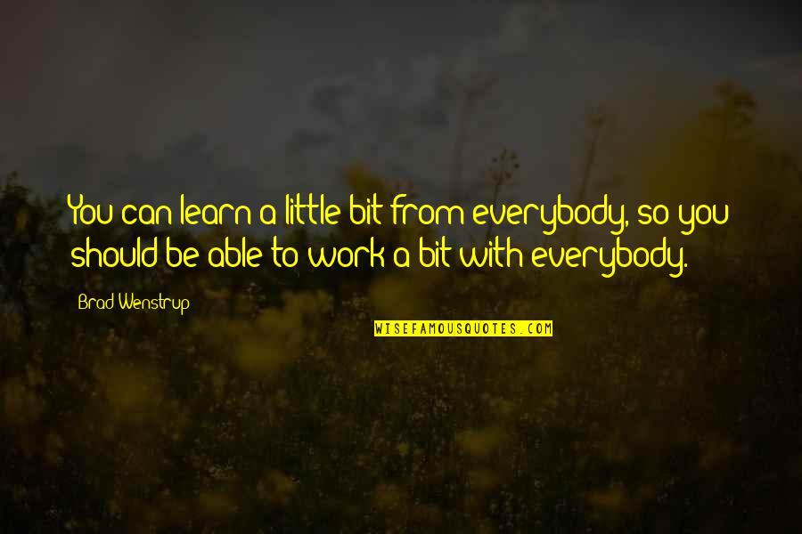 Digirolamo Construction Quotes By Brad Wenstrup: You can learn a little bit from everybody, Digirolamo Construction Quotes By Brad Wenstrup: You can learn a little bit from everybody,