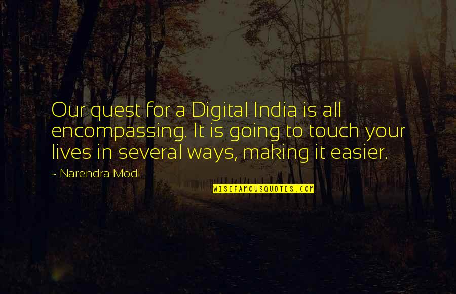 Digital It Quotes By Narendra Modi: Our quest for a Digital India is all