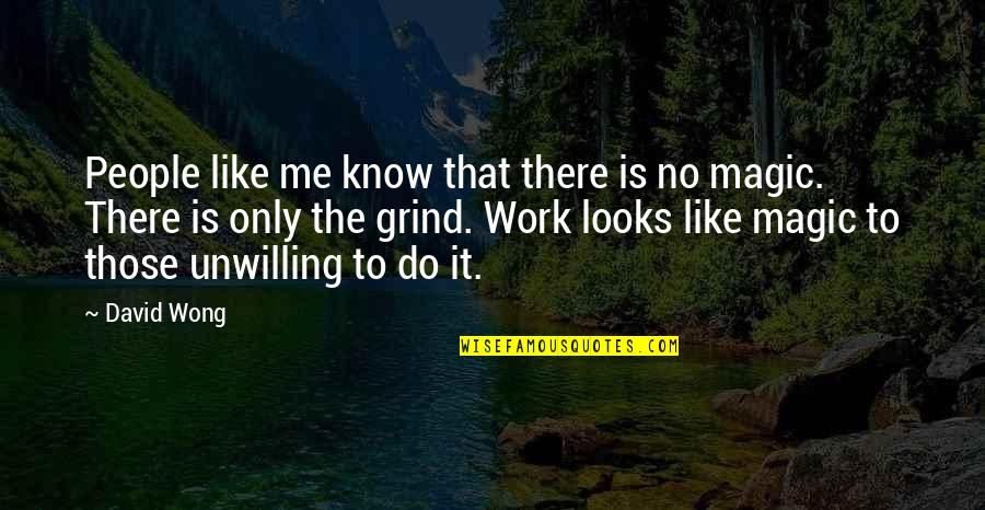 Digital Leadership Quotes By David Wong: People like me know that there is no Digital Leadership Quotes By David Wong: People like me know that there is no