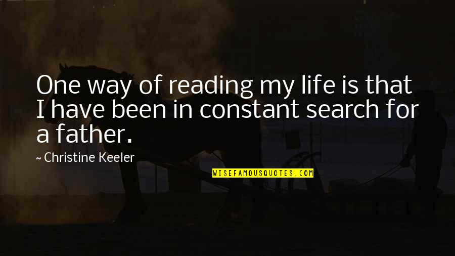 Digital Life Quotes By Christine Keeler: One way of reading my life is that