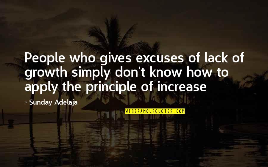 Digital Signage Quotes By Sunday Adelaja: People who gives excuses of lack of growth