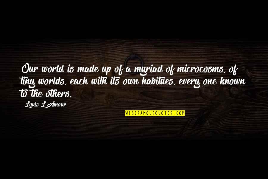Digitize Embroidery Quotes By Louis L'Amour: Our world is made up of a myriad Digitize Embroidery Quotes By Louis L'Amour: Our world is made up of a myriad