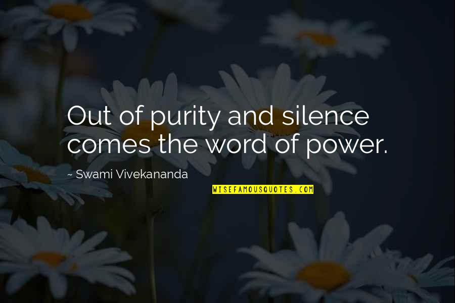Dignam Philadelphia Quotes By Swami Vivekananda: Out of purity and silence comes the word Dignam Philadelphia Quotes By Swami Vivekananda: Out of purity and silence comes the word