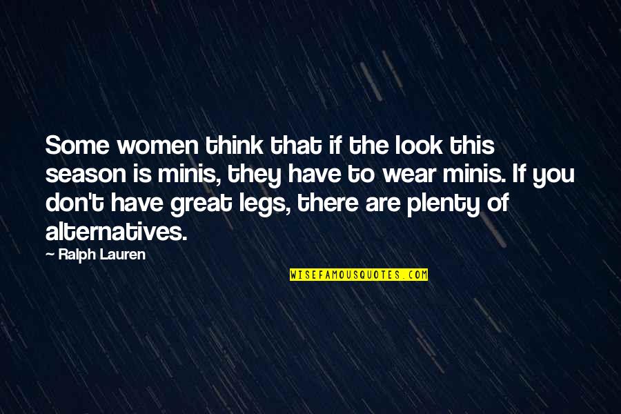 Dignificar Significado Quotes By Ralph Lauren: Some women think that if the look this