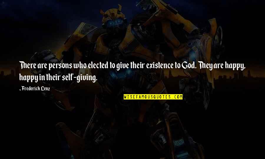 Digression Literary Quotes By Frederick Lenz: There are persons who elected to give their