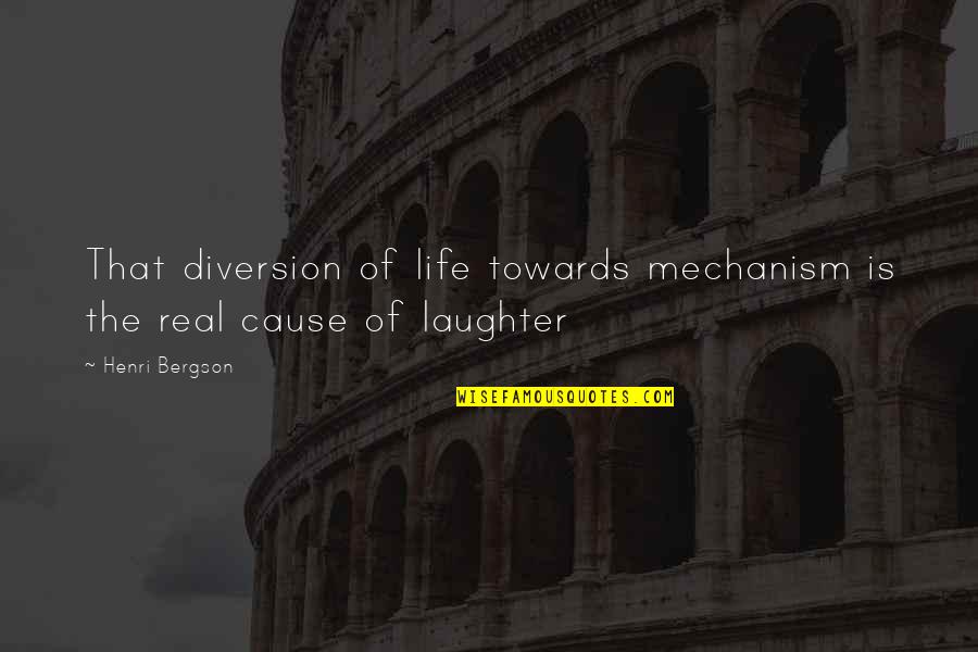 Dilag Kasingkahulugan Quotes By Henri Bergson: That diversion of life towards mechanism is the