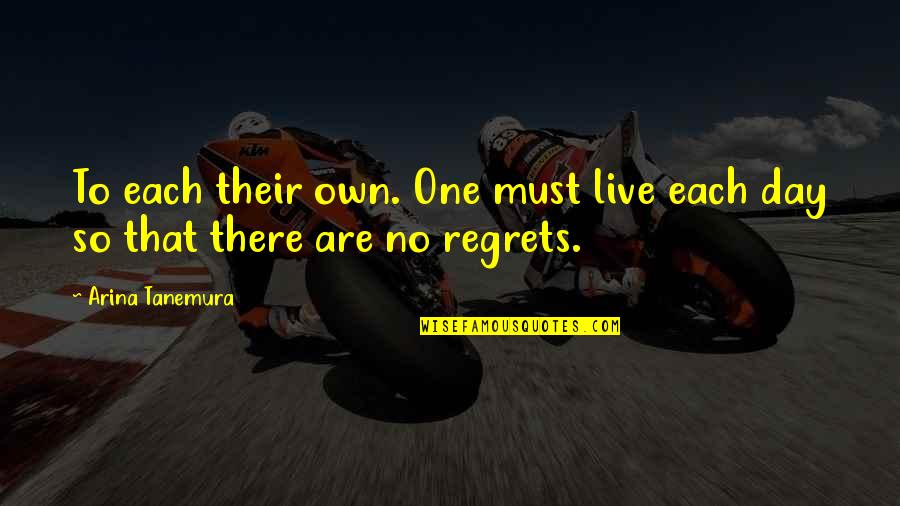 Dilagan Quotes By Arina Tanemura: To each their own. One must live each