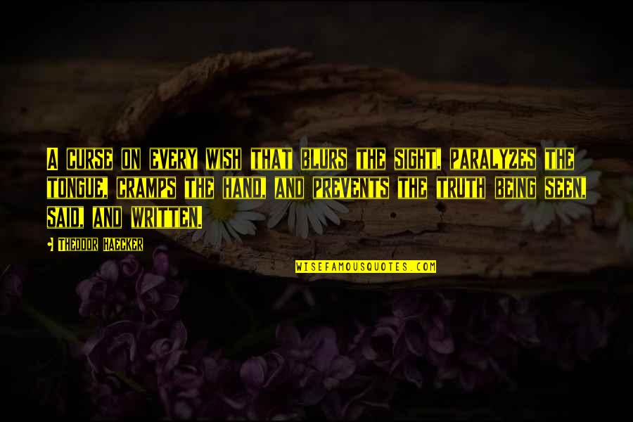 Dildarian Song Quotes By Theodor Haecker: A curse on every wish that blurs the Dildarian Song Quotes By Theodor Haecker: A curse on every wish that blurs the