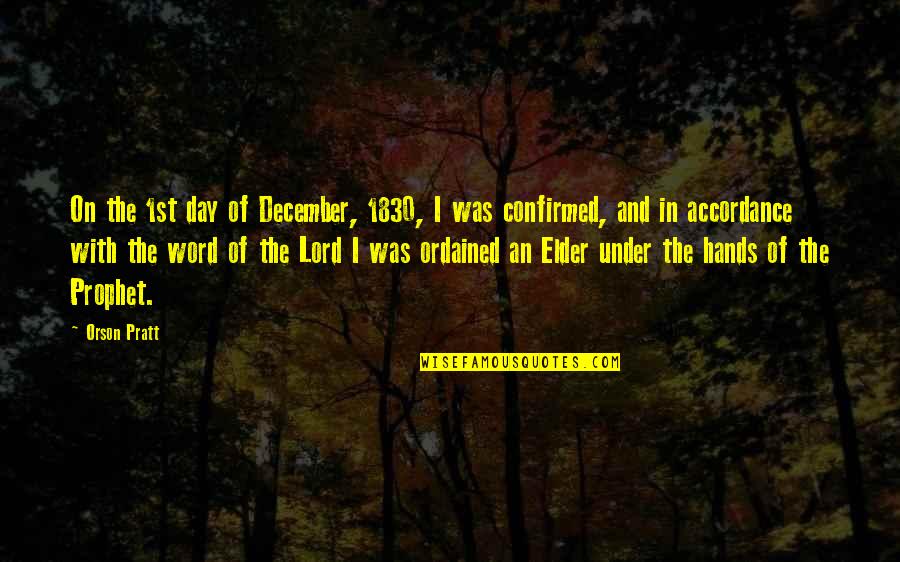 Dillaway And Dillaway Quotes By Orson Pratt: On the 1st day of December, 1830, I