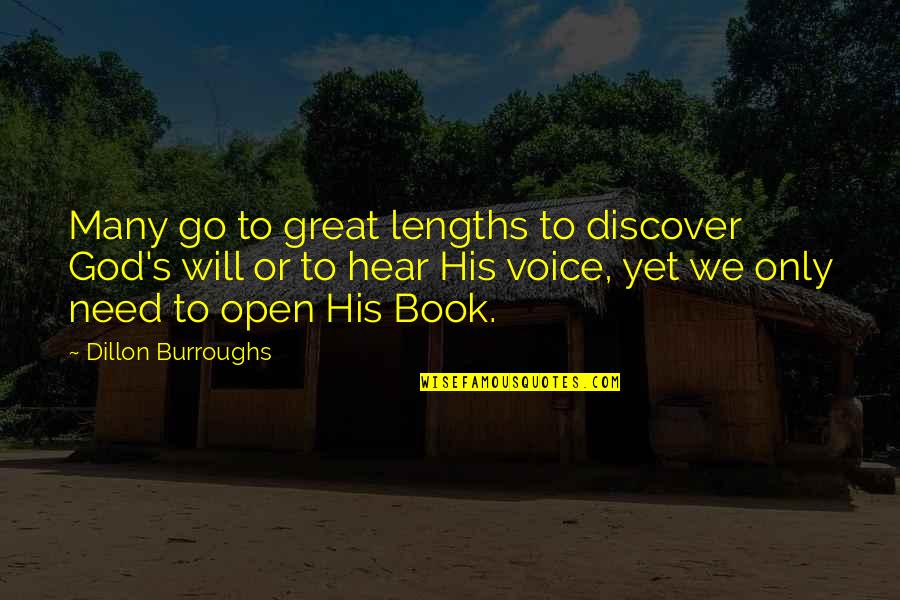 Dillon's Quotes By Dillon Burroughs: Many go to great lengths to discover God's