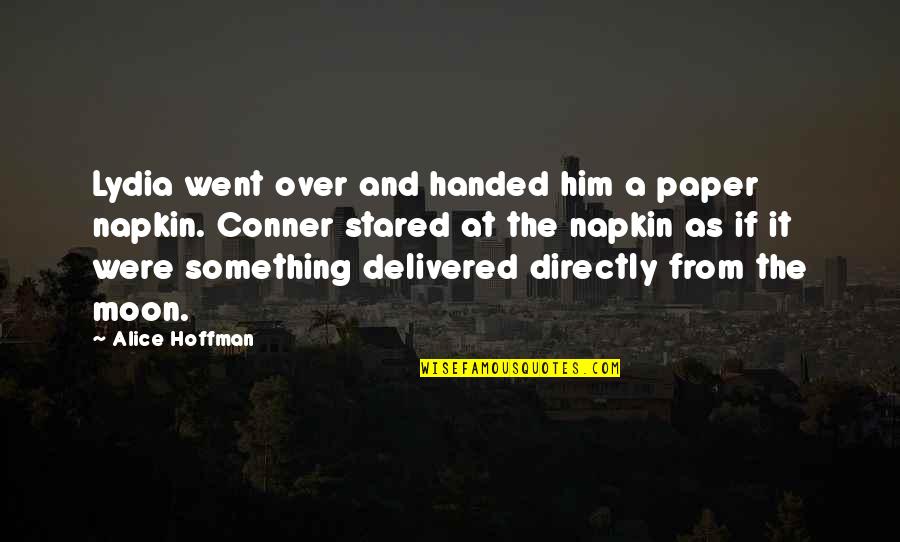 Dills Actions Quotes By Alice Hoffman: Lydia went over and handed him a paper