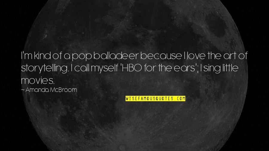 Dilmenler Quotes By Amanda McBroom: I'm kind of a pop balladeer because I