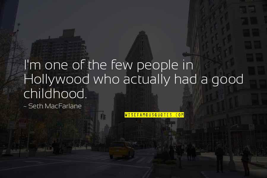 Dilmurod Sultanov Quotes By Seth MacFarlane: I'm one of the few people in Hollywood