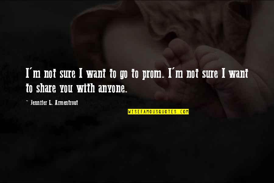 Dilruba Instrument Quotes By Jennifer L. Armentrout: I'm not sure I want to go to Dilruba Instrument Quotes By Jennifer L. Armentrout: I'm not sure I want to go to