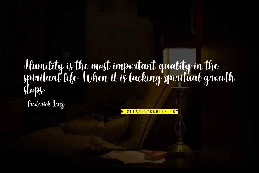 Diltz Sons Quotes By Frederick Lenz: Humility is the most important quality in the