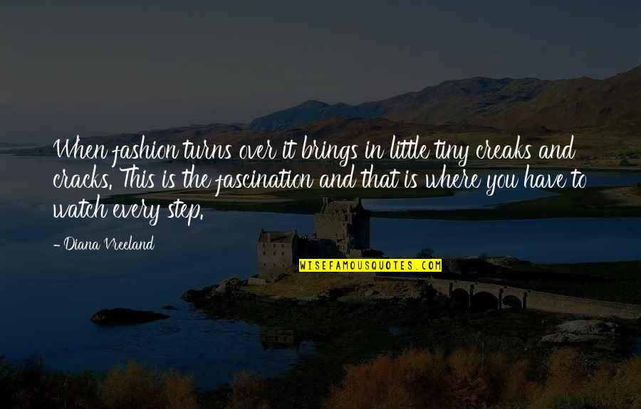 Dimassimo Brand Quotes By Diana Vreeland: When fashion turns over it brings in little Dimassimo Brand Quotes By Diana Vreeland: When fashion turns over it brings in little