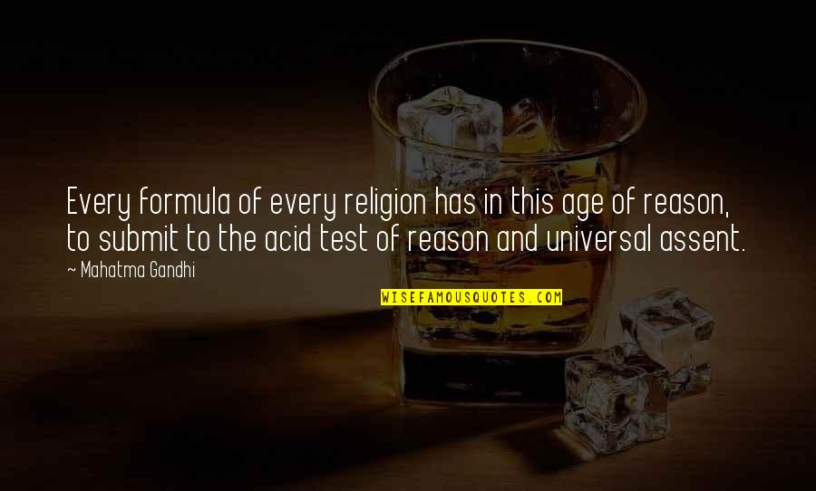 Dimelen Quotes By Mahatma Gandhi: Every formula of every religion has in this Dimelen Quotes By Mahatma Gandhi: Every formula of every religion has in this