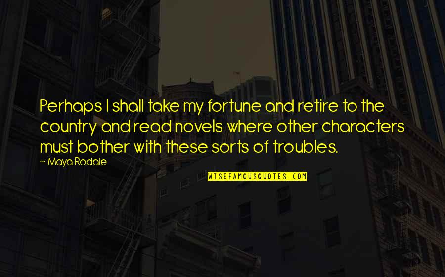 Dimensioni Copertina Quotes By Maya Rodale: Perhaps I shall take my fortune and retire Dimensioni Copertina Quotes By Maya Rodale: Perhaps I shall take my fortune and retire