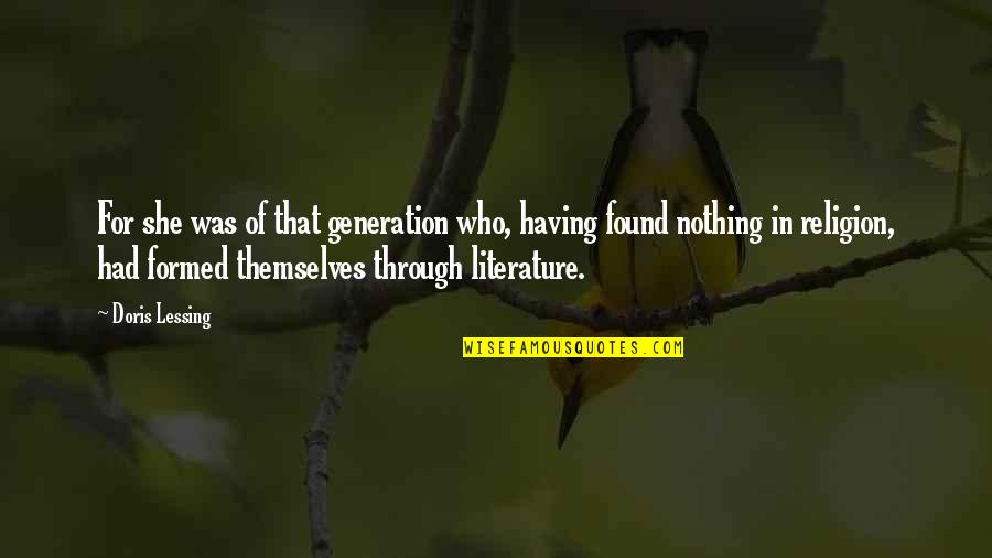 Dimento Joseph Quotes By Doris Lessing: For she was of that generation who, having