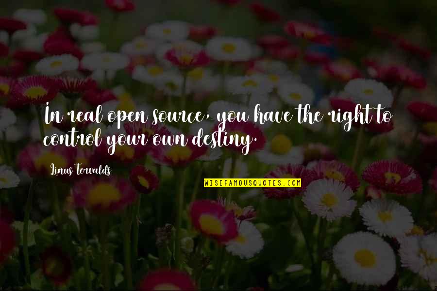Dimmesdale Being Good Quotes By Linus Torvalds: In real open source, you have the right Dimmesdale Being Good Quotes By Linus Torvalds: In real open source, you have the right