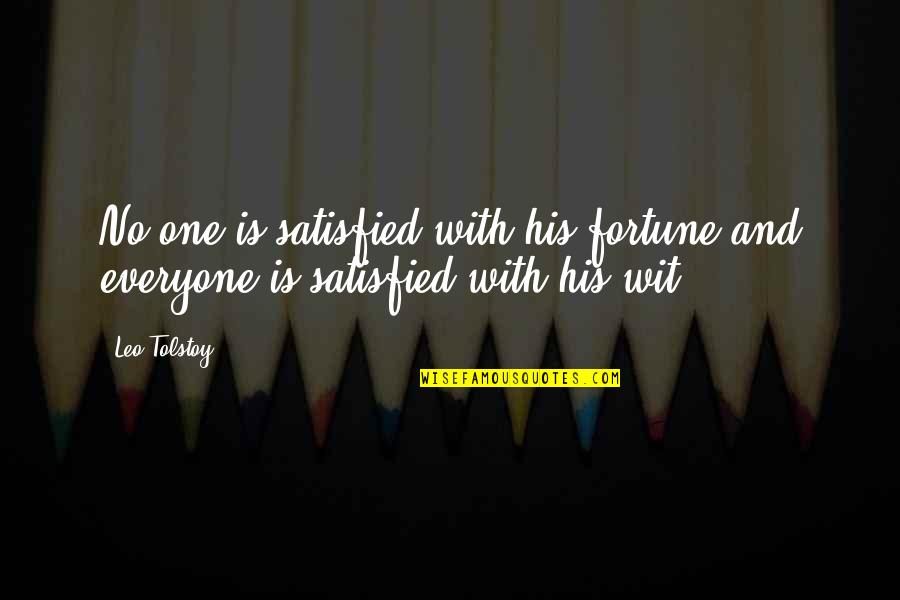 Dinkel In English Quotes By Leo Tolstoy: No one is satisfied with his fortune,and everyone