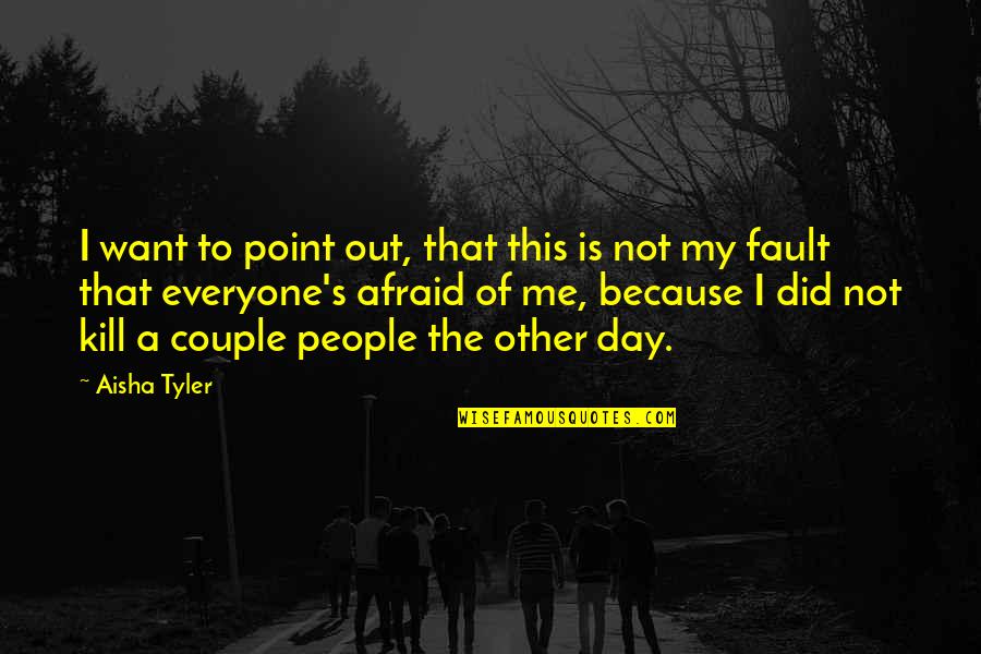 Dinky Doodads Quotes By Aisha Tyler: I want to point out, that this is