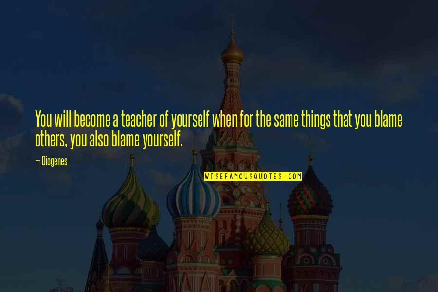Diogenes's Quotes By Diogenes: You will become a teacher of yourself when Diogenes's Quotes By Diogenes: You will become a teacher of yourself when