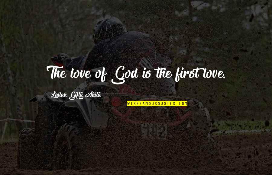 Dionysus Percy Quotes By Lailah Gifty Akita: The love of God is the first love.