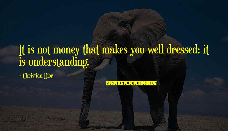 Dior's Quotes By Christian Dior: It is not money that makes you well Dior's Quotes By Christian Dior: It is not money that makes you well