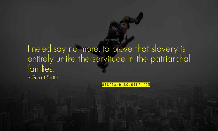Dipende In English Quotes By Gerrit Smith: I need say no more, to prove that Dipende In English Quotes By Gerrit Smith: I need say no more, to prove that