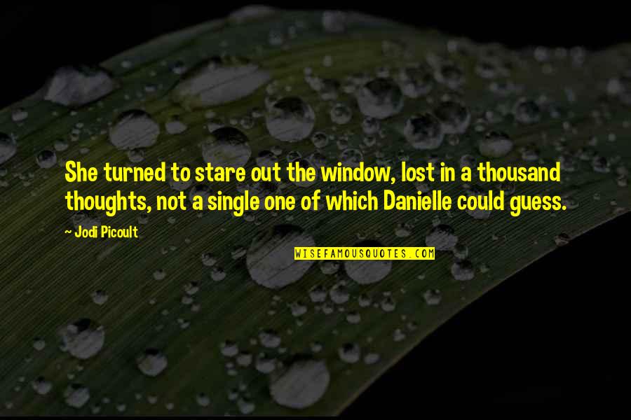 Dipl Ing Degree Quotes By Jodi Picoult: She turned to stare out the window, lost
