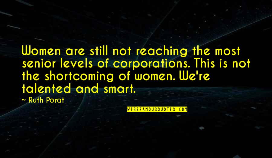 Diplas Lehigh Quotes By Ruth Porat: Women are still not reaching the most senior Diplas Lehigh Quotes By Ruth Porat: Women are still not reaching the most senior