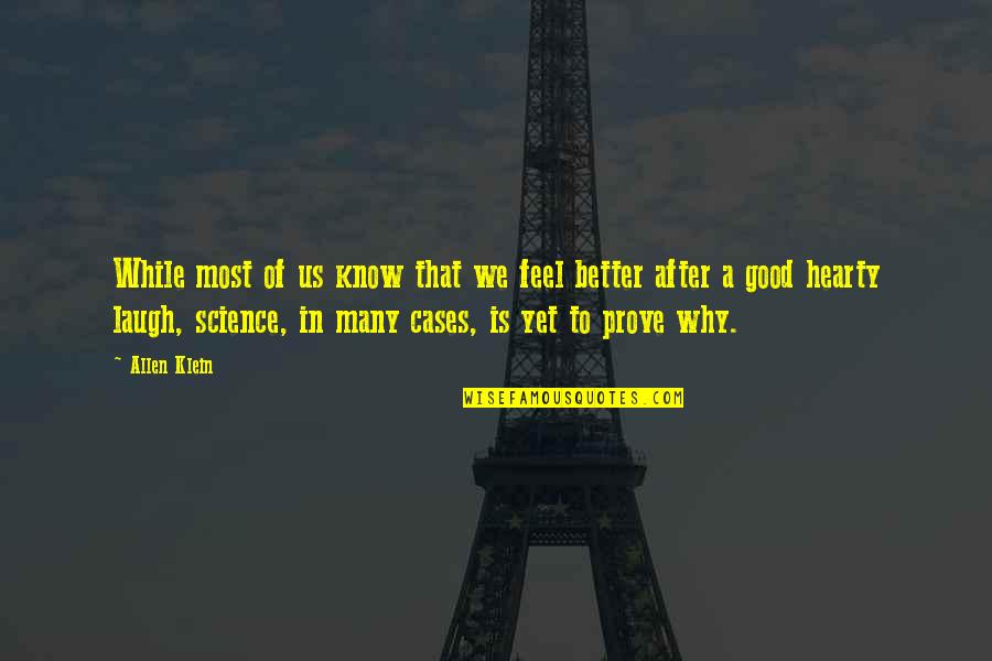 Diprimas Calhoun Quotes By Allen Klein: While most of us know that we feel Diprimas Calhoun Quotes By Allen Klein: While most of us know that we feel