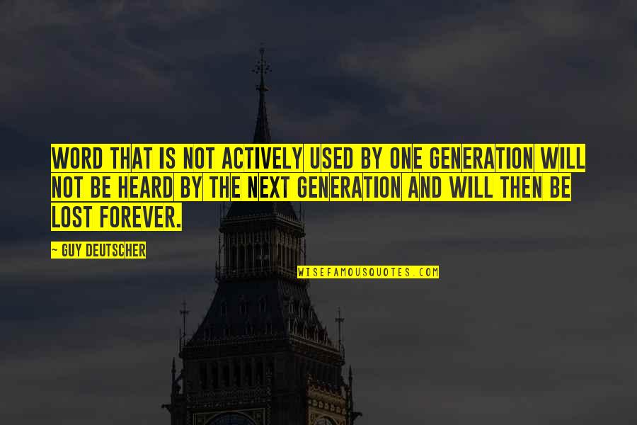 Dire Straits Song Quotes By Guy Deutscher: Word that is not actively used by one Dire Straits Song Quotes By Guy Deutscher: Word that is not actively used by one
