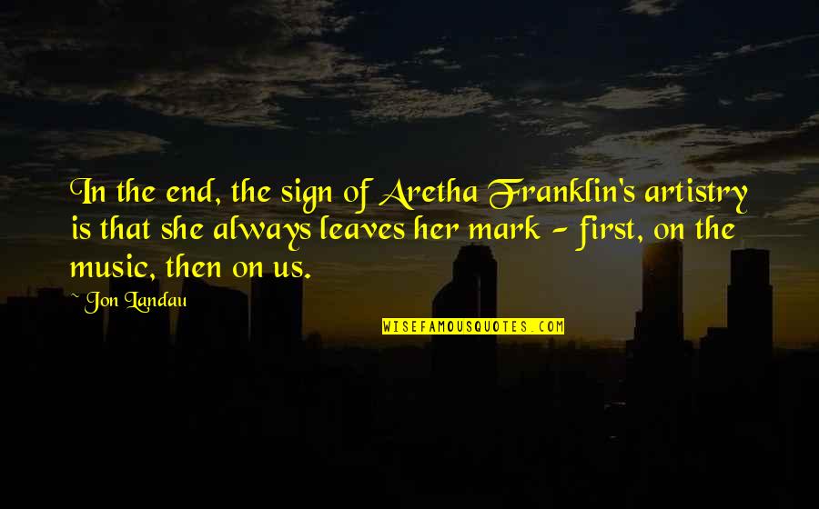 Direcciones En Quotes By Jon Landau: In the end, the sign of Aretha Franklin's Direcciones En Quotes By Jon Landau: In the end, the sign of Aretha Franklin's