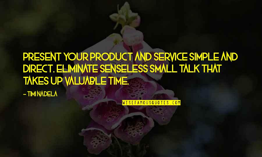 Direct Sales Quotes By Timi Nadela: Present your product and service simple and direct.