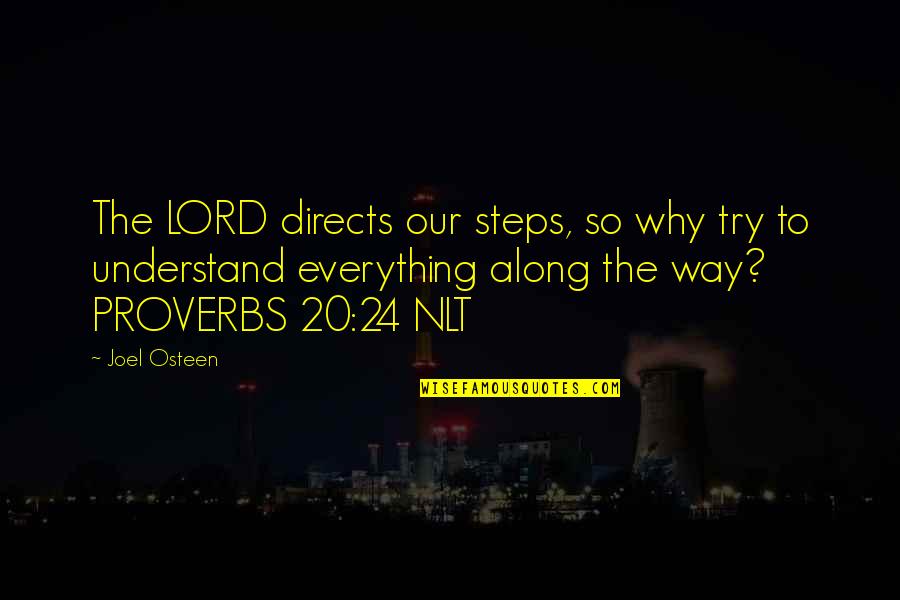 Directs Quotes By Joel Osteen: The LORD directs our steps, so why try