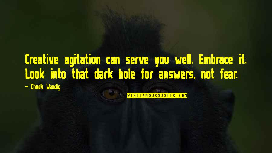 Diresta Winchester Quotes By Chuck Wendig: Creative agitation can serve you well. Embrace it. Diresta Winchester Quotes By Chuck Wendig: Creative agitation can serve you well. Embrace it.