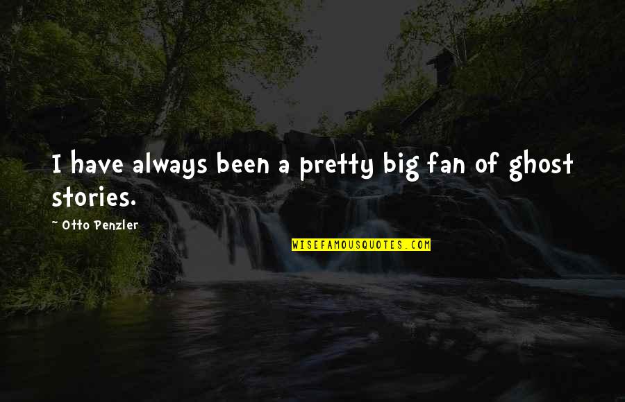 Dirt Bike Moto Quotes By Otto Penzler: I have always been a pretty big fan