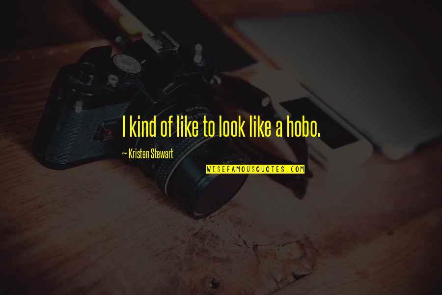 Dirty Conversation Quotes By Kristen Stewart: I kind of like to look like a Dirty Conversation Quotes By Kristen Stewart: I kind of like to look like a