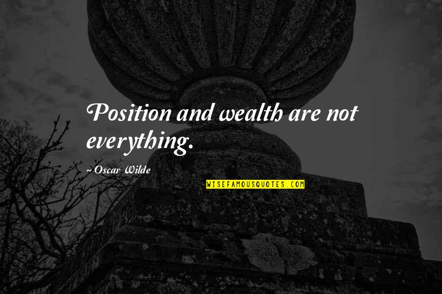 Disability Parking Pass Quotes By Oscar Wilde: Position and wealth are not everything. Disability Parking Pass Quotes By Oscar Wilde: Position and wealth are not everything.