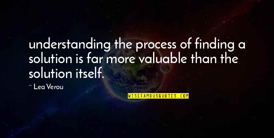 Disability Studies Quotes By Lea Verou: understanding the process of finding a solution is Disability Studies Quotes By Lea Verou: understanding the process of finding a solution is