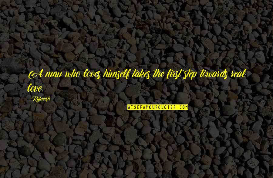 Disabuses Quotes By Rajneesh: A man who loves himself takes the first