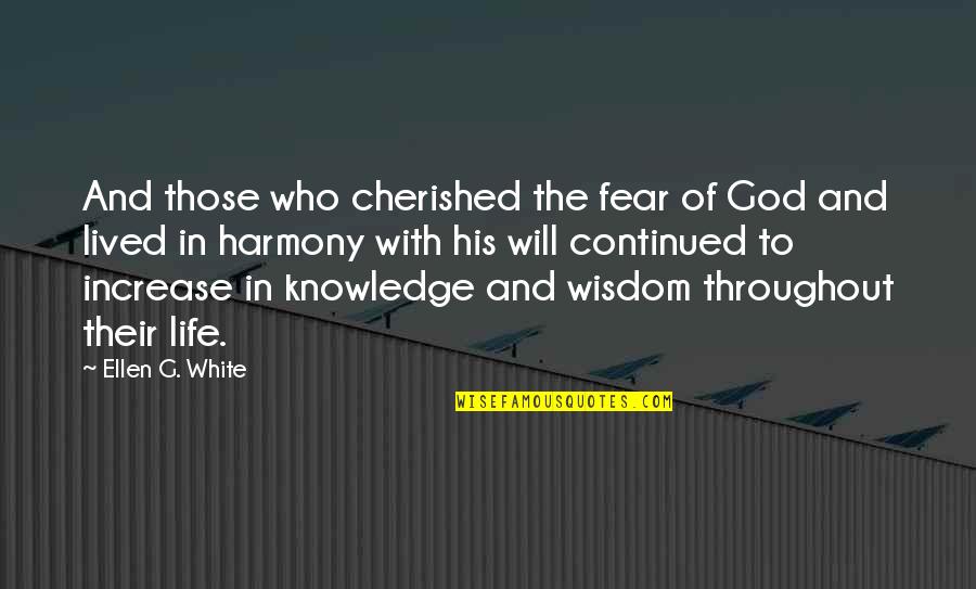 Disaffected Synonym Quotes By Ellen G. White: And those who cherished the fear of God